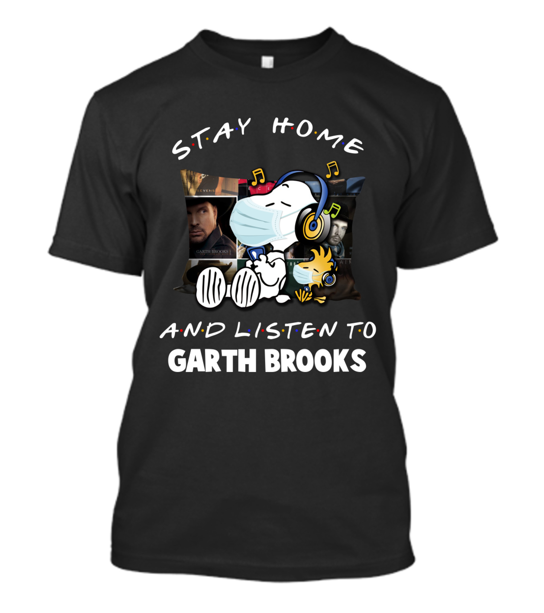 Snoopy Stay Home And Listen To Garth Brooks T-Shirt