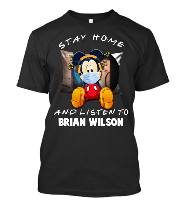 Stay Home And Listen To Brian Wilson Mickey Mouse Mask Music T-Shirt