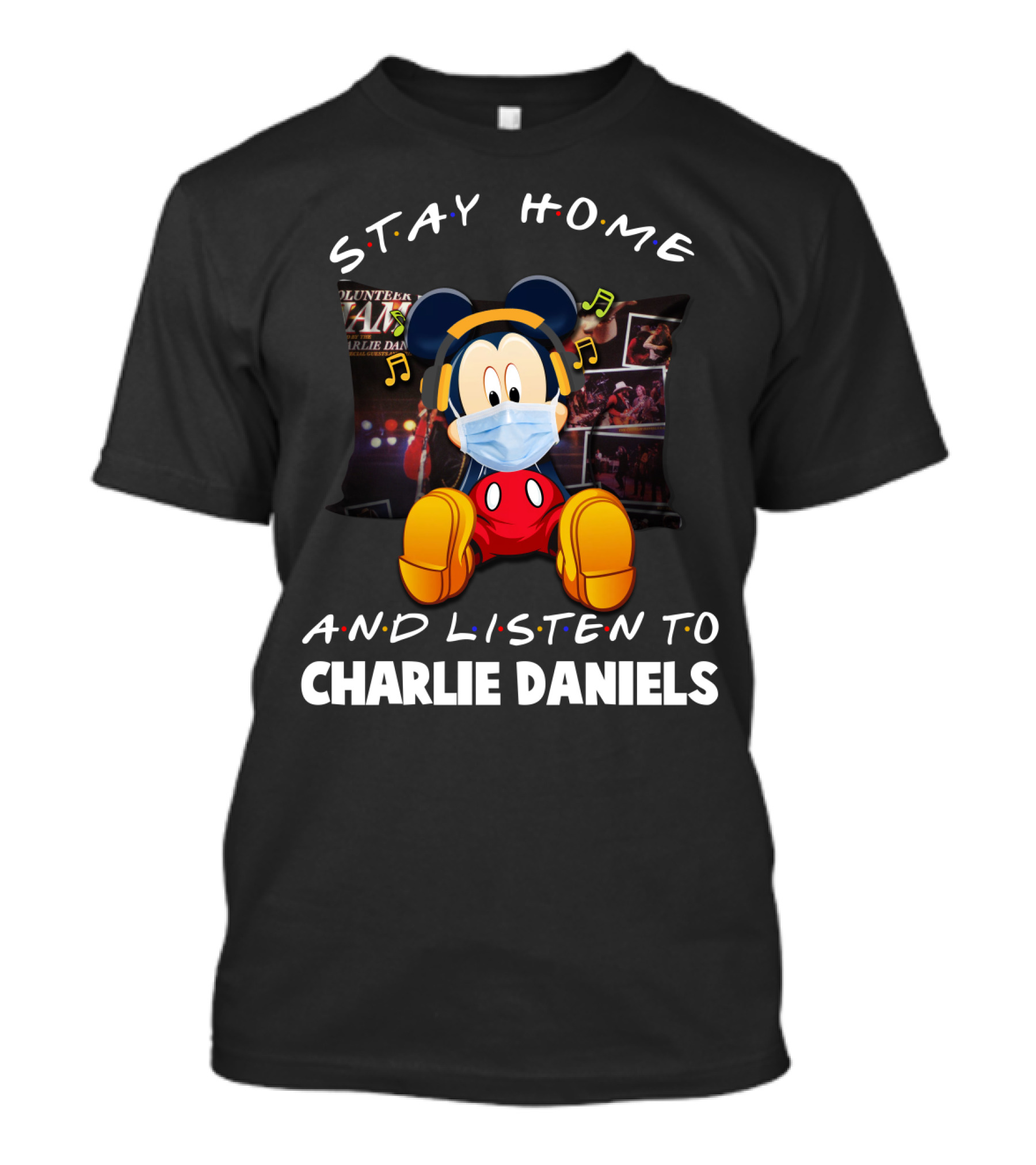 Stay Home And Listen To Charlie Daniels Mickey Mouse Mask And Headphones T-Shirt