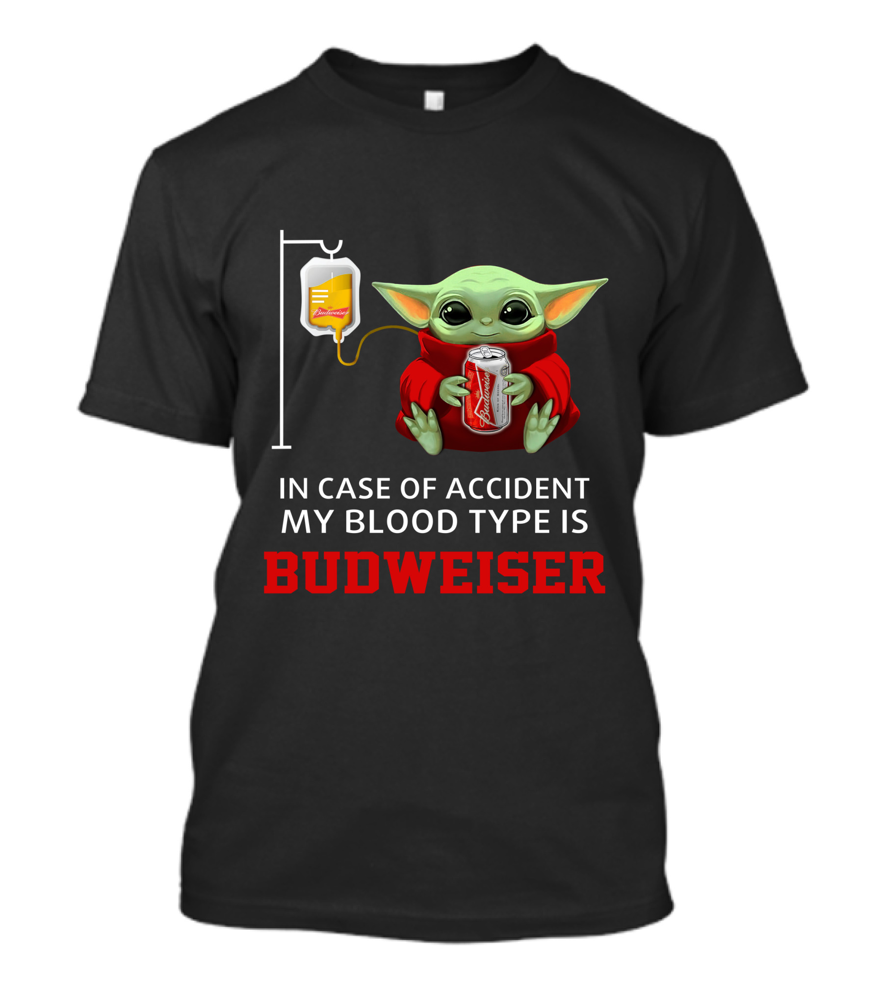 In Case Of Accident My Blood Type Is Budweiser Baby Yoda Holding Can T-Shirt
