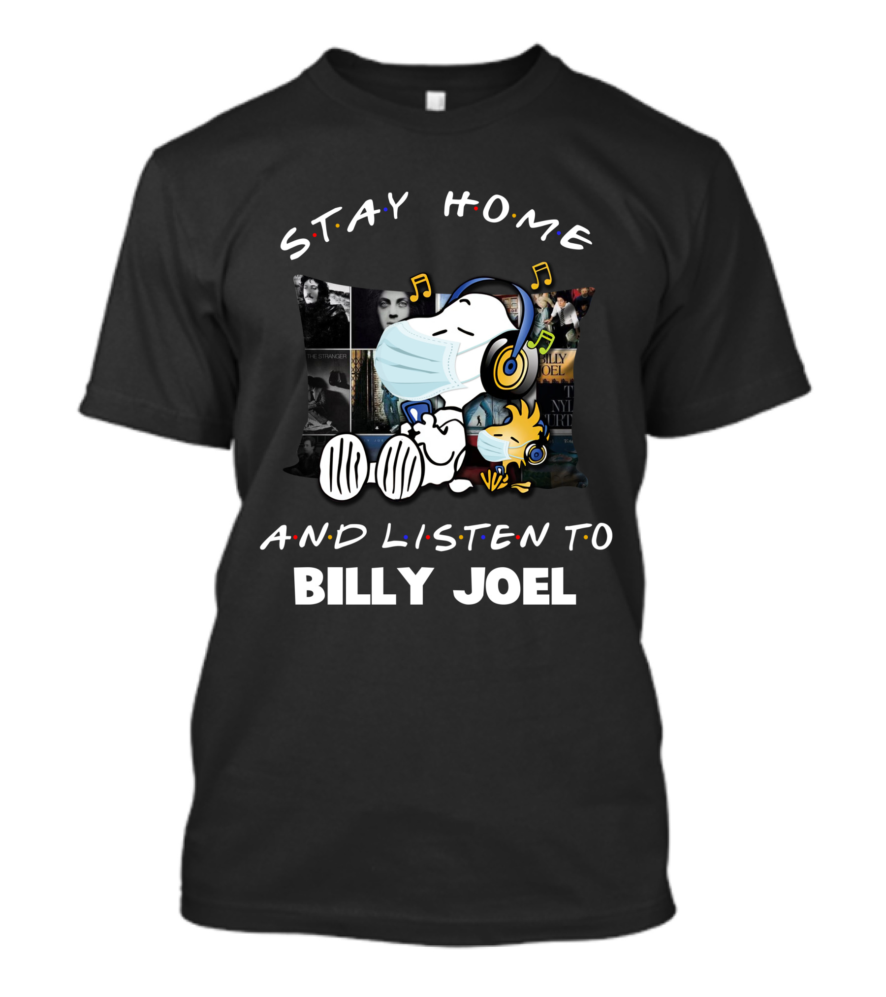 Stay Home And Listen To Billy Joel Snoopy Woodstock Music Relaxation T-Shirt