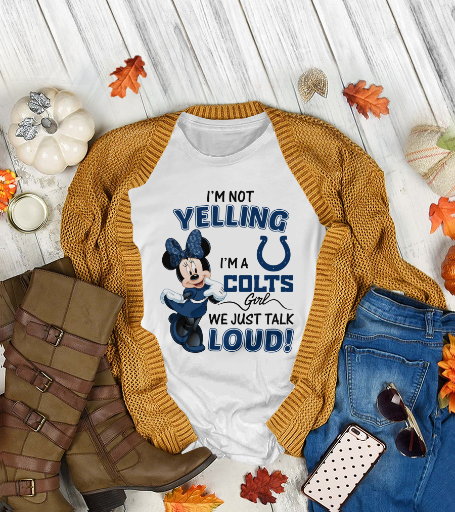I'm Not Yelling I'm A Colts Girl We Just Talk Loud Minnie Mouse Indianapolis T-Shirt