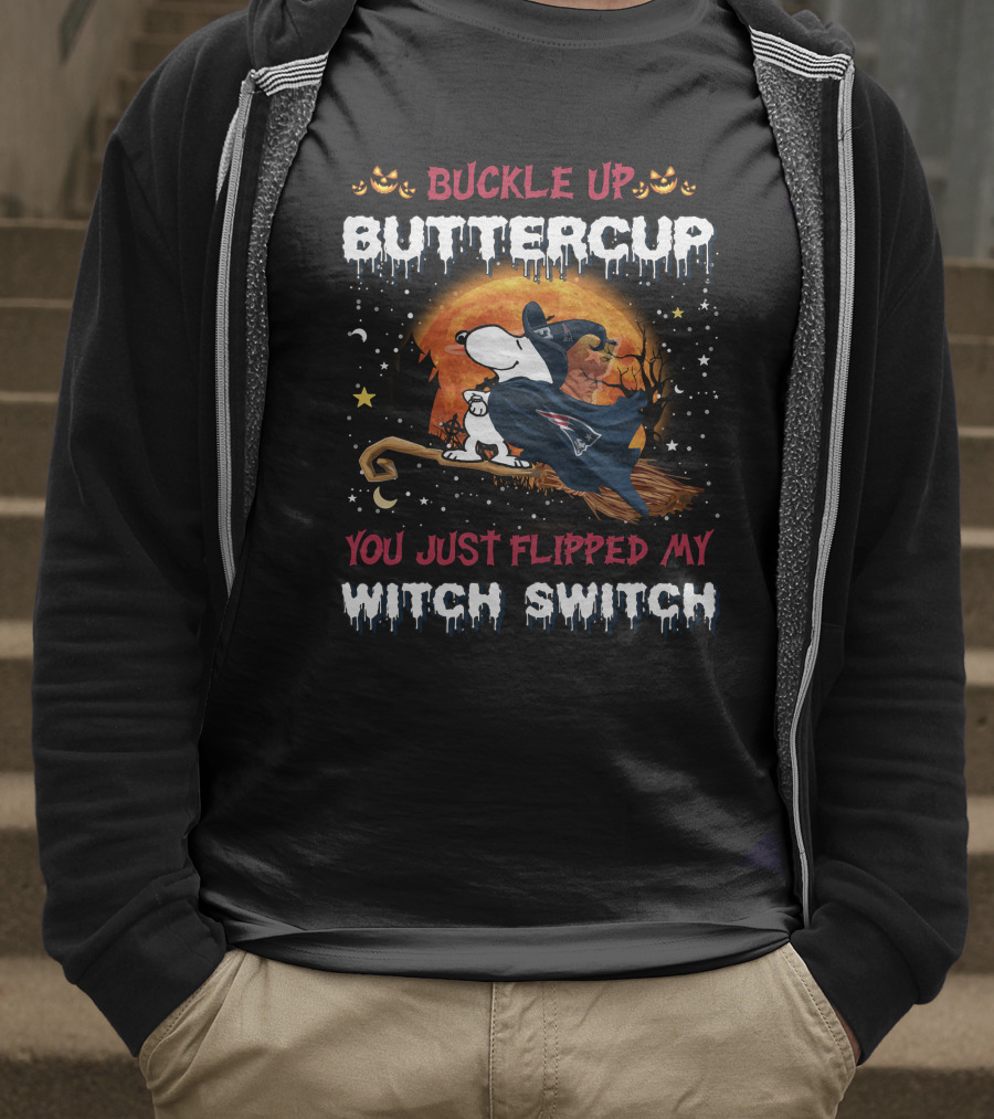 Buckle Up Buttercup You Just Flipped My Witch Switch New England Patriots Snoopy Halloween Broomstick 508 T6Mth T-Shirt