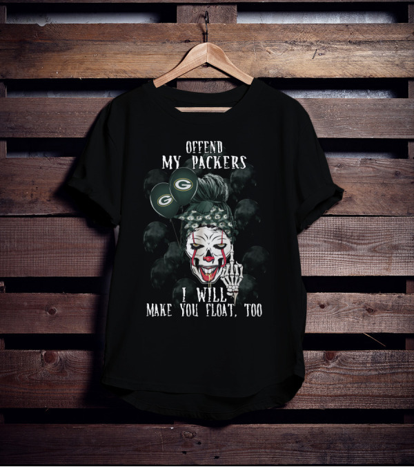 Green Bay Packers Halloween Offend My Packers I Will Make You Float Too T-Shirt