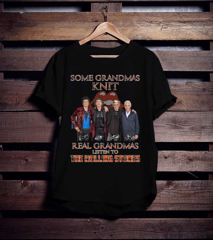Some Grandmas Knit Real Grandmas Listen To The Rolling Stones T-Shirt
