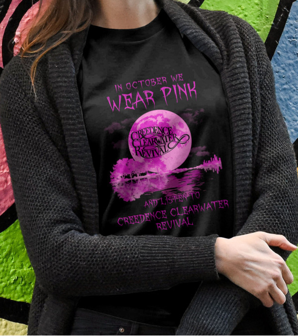 In October We Wear Pink And Listen To Creedence Clearwater Revival Moon Scene T-Shirt