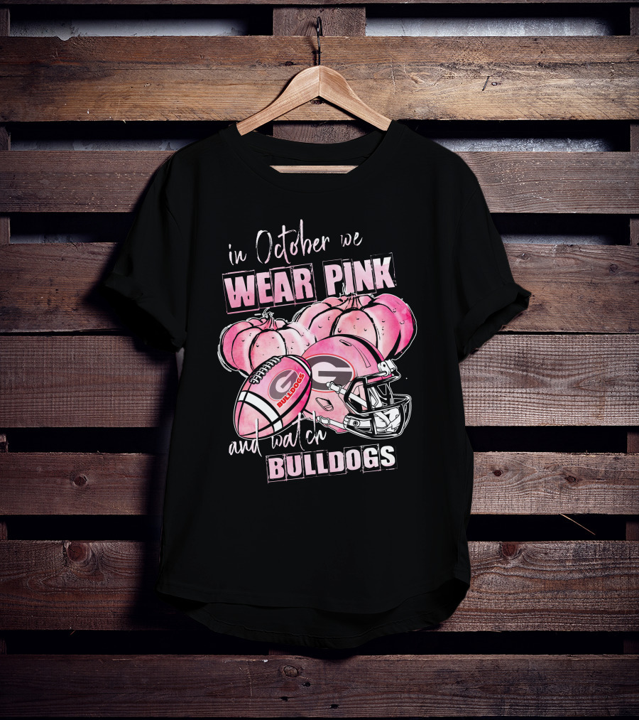 In October We Wear Pink And Watch Georgia Bulldogs Football Helmet And Pumpkins T-Shirt