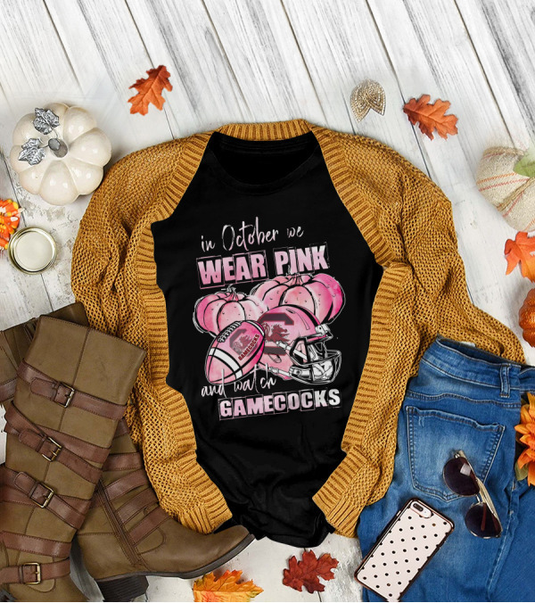 In October We Wear Pink And Watch Gamecocks South Carolina Football 509NCAA L1MTH T-Shirt