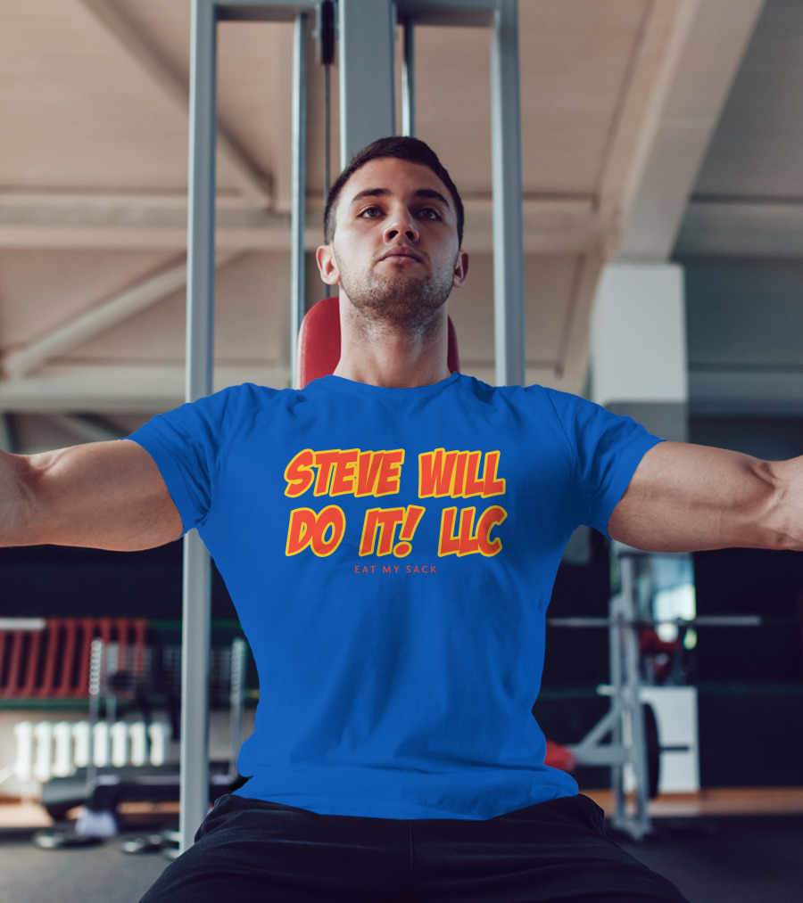 STEVE WILL DO IT LLC EAT MY SACK Royal T-Shirt