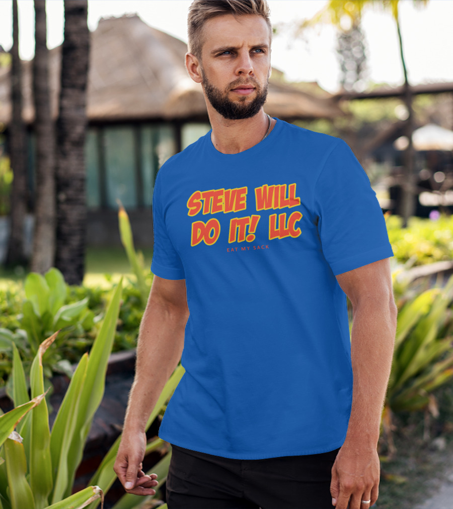 STEVE WILL DO IT LLC EAT MY SACK Royal T-Shirt