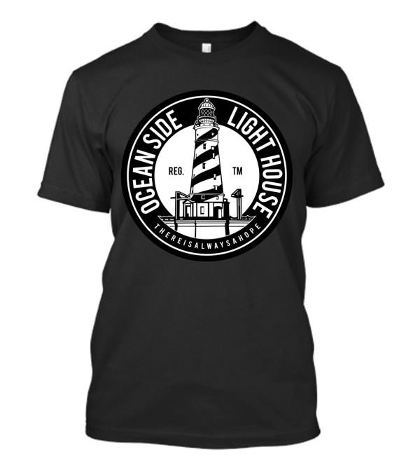 Ocean Side Light House There Is Always A Hope T-Shirt