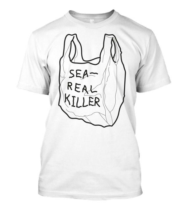 Sea Real Killer Bag Graphic Environmental Message T-Shirt