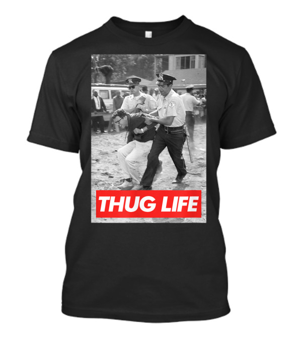 Thug Life Bernie Sanders Protest Arrest Civil Rights 1963 T-Shirt