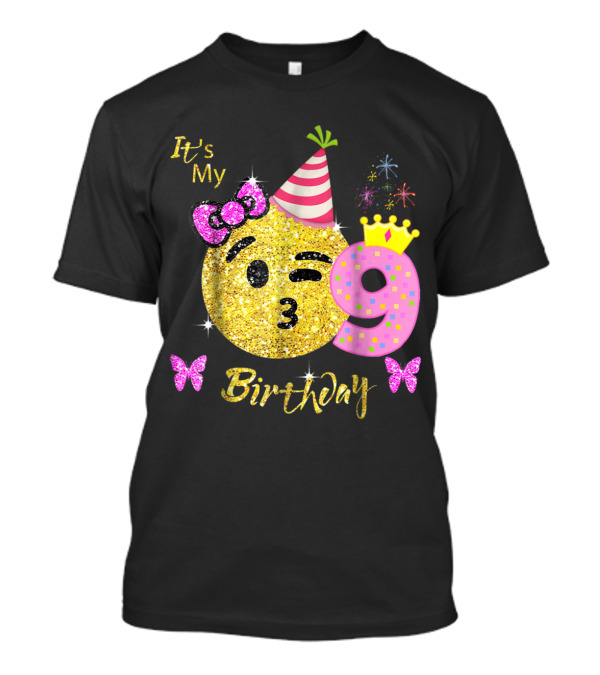 It's My Birthday Emoji 9th Nine Years Party Hat Crown Butterflies Sparkle T-Shirt