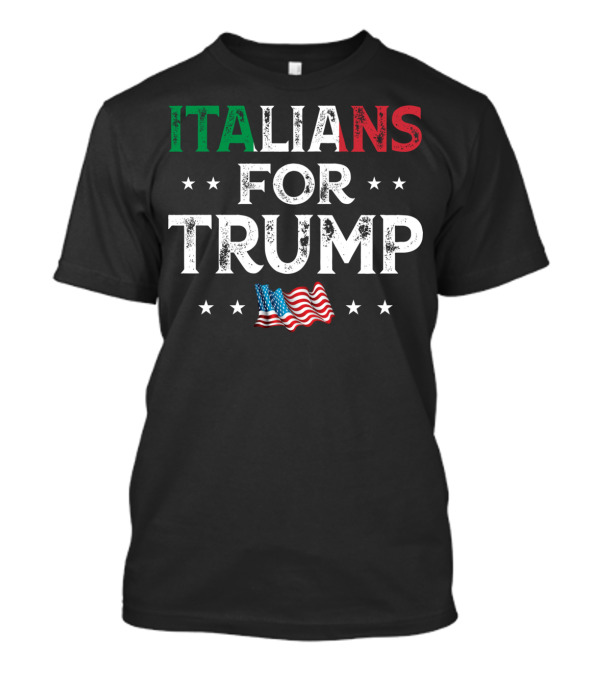 Italians For Trump Pro Trump Italiano American Flag T-Shirt