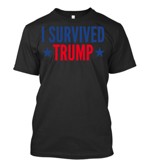 I Survived Trump Stars T-Shirt