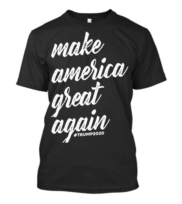 Make America Great Again #TRUMP2020 Pro Trump President Reelection T-Shirt