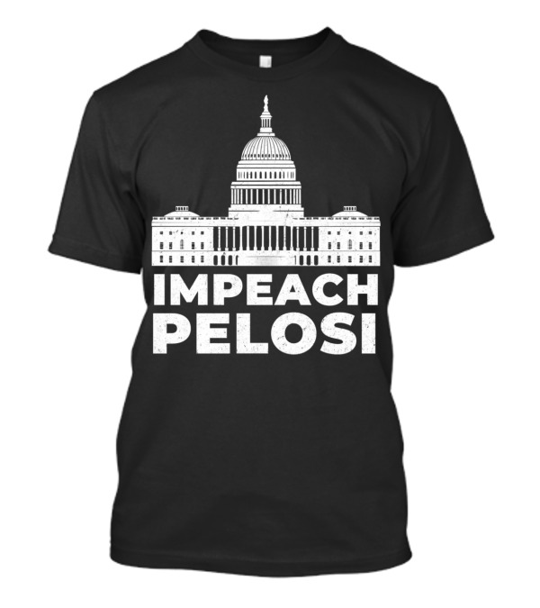 Impeach Nancy Pelosi Capitol Graphic Pro Trump T-Shirt