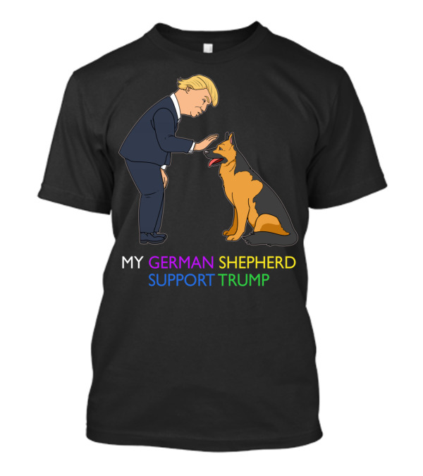 My German Shepherd Supports Trump With Cartoon Figure T-Shirt