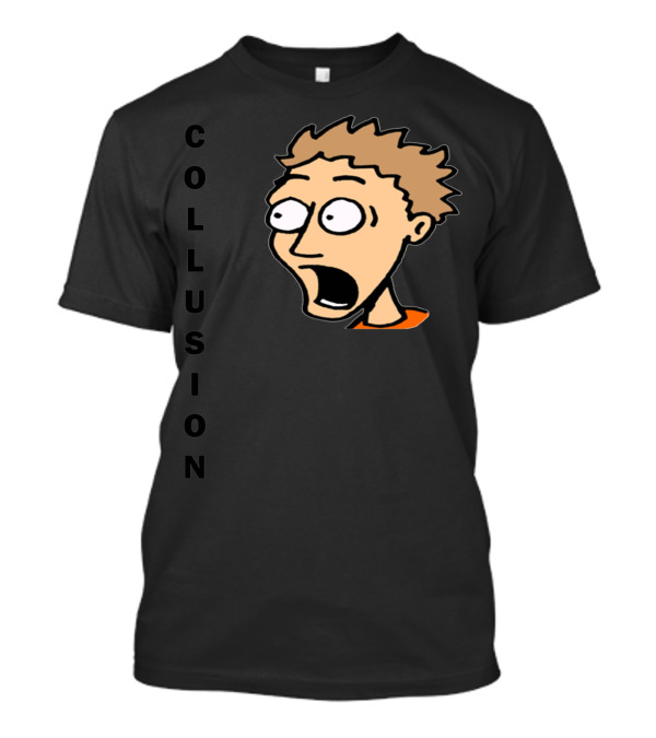 Collusion Cartoon Character Political Humor T-Shirt