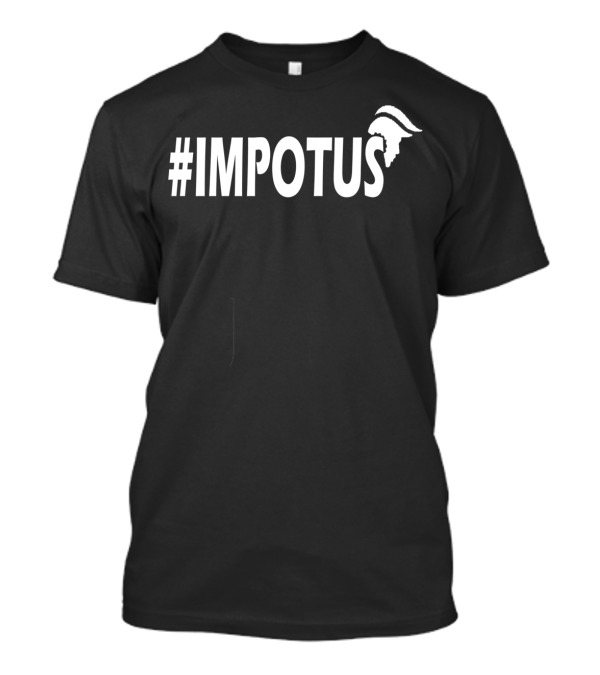 Impotus Funny Trump Impeachment T-Shirt
