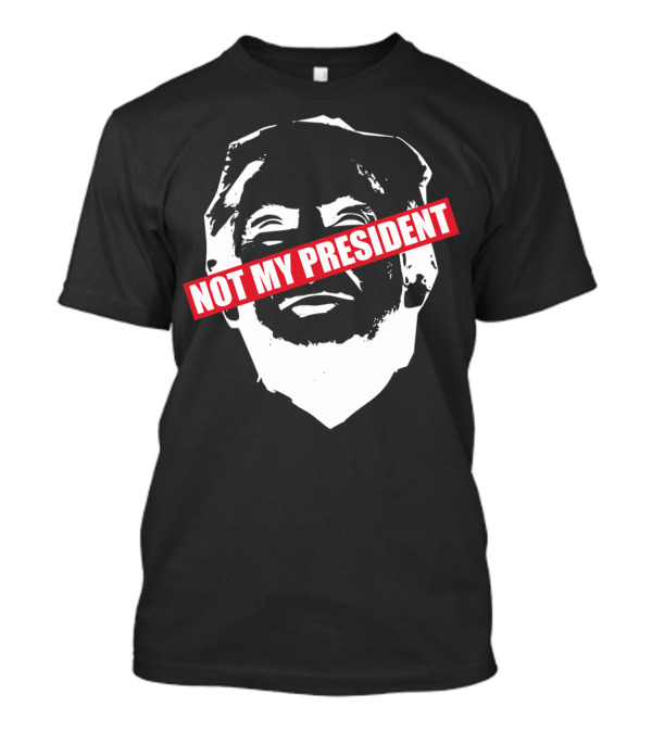 Donald Trump Not My President Bold Red T-Shirt