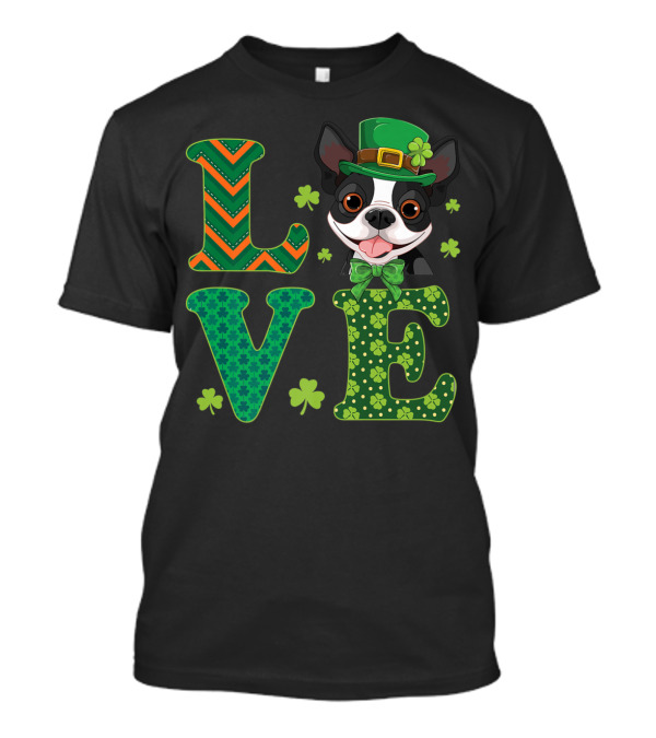Love Boston Terrier St. Patrick's Day Clover Dog T-Shirt