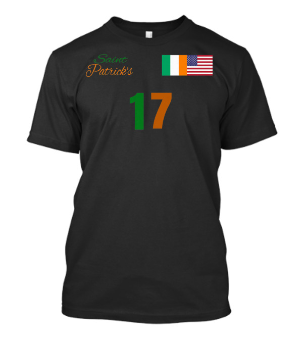 Saint Patrick's 17 Irish American Flags T-Shirt