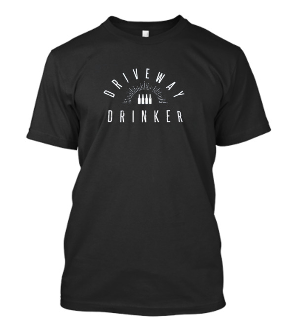 Driveway Drinker Bottles Sunburst T-Shirt