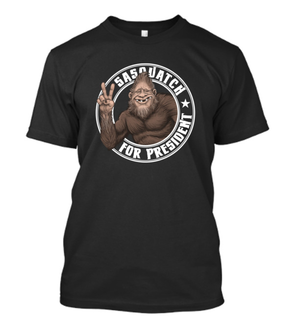 Sasquatch For President Peace Sign Campaign Emblem T-Shirt