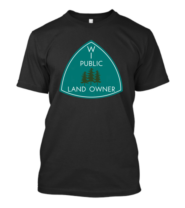 WI Public Land Owner Badge With Pine Trees T-Shirt