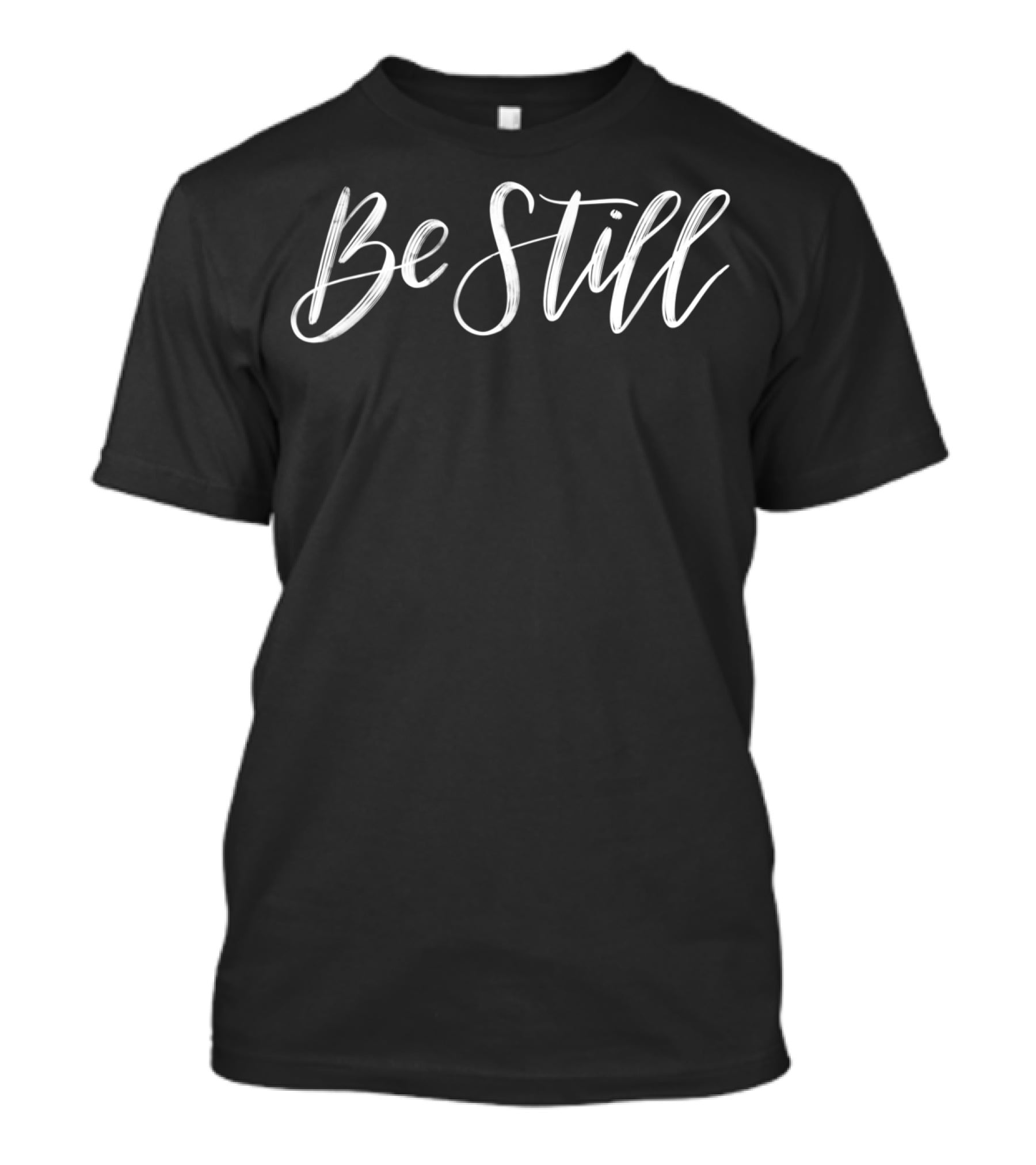 Be Still Scripture Verse Black Calligraphy Christian T-Shirt