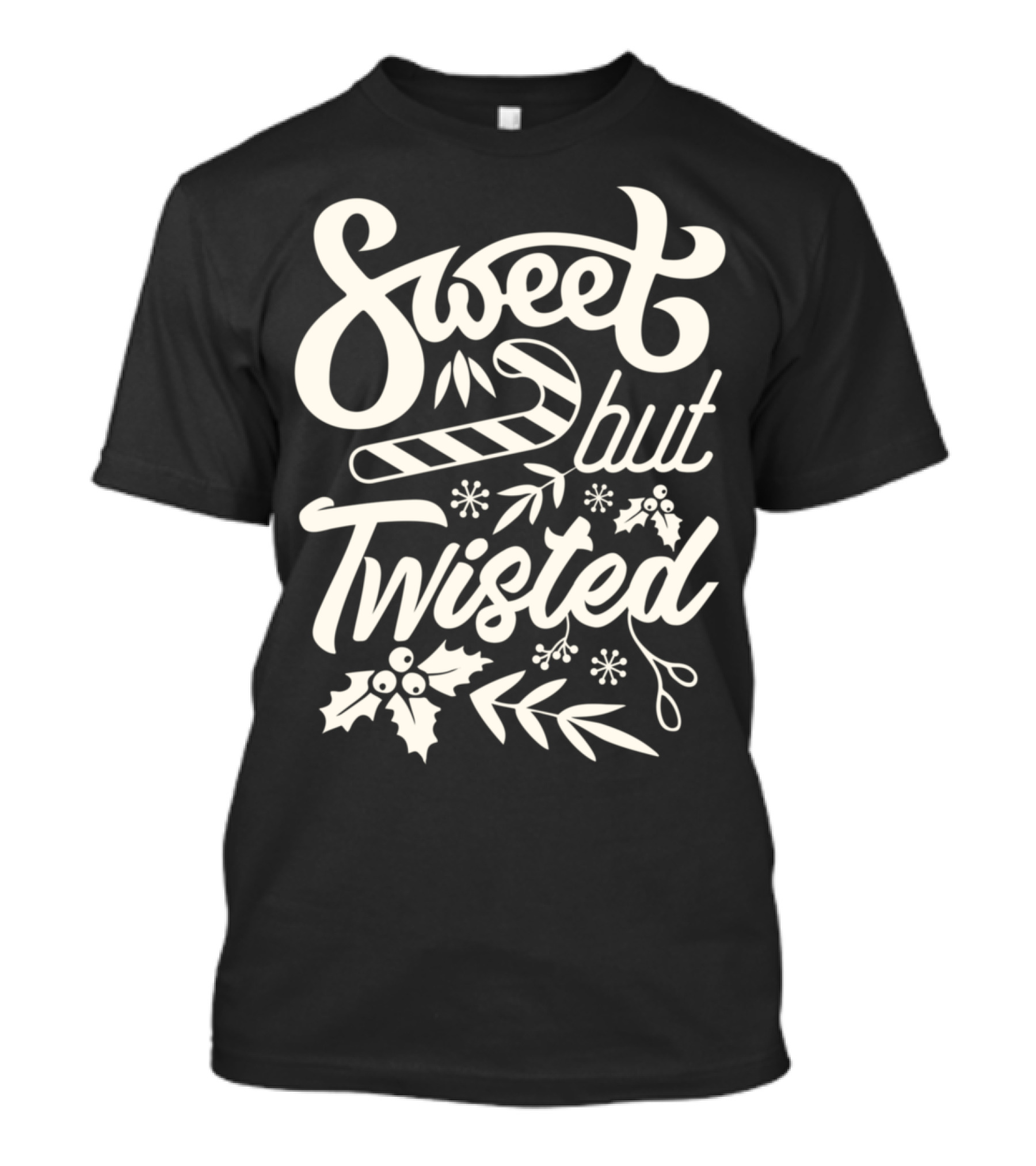 Sweet But Twisted Funny Christmas Party Candy Cane And Holly T-Shirt