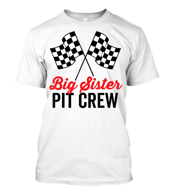 Big Sister Pit Crew Racing Party Team With Checkered Flags T-Shirt