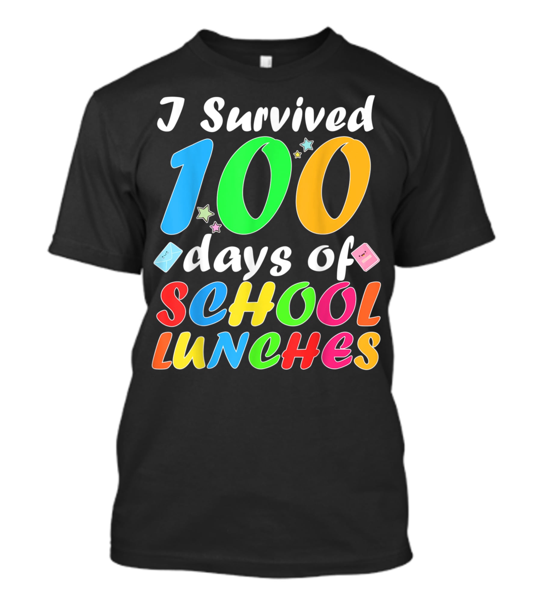 I Survived 100 Days Of School Lunches Colorful Stars And Playful Faces T-Shirt
