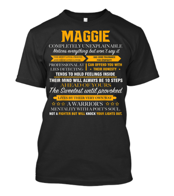 Maggie Notices Everything Loyal Friend Honest With A Warrior's Mentality T-Shirt