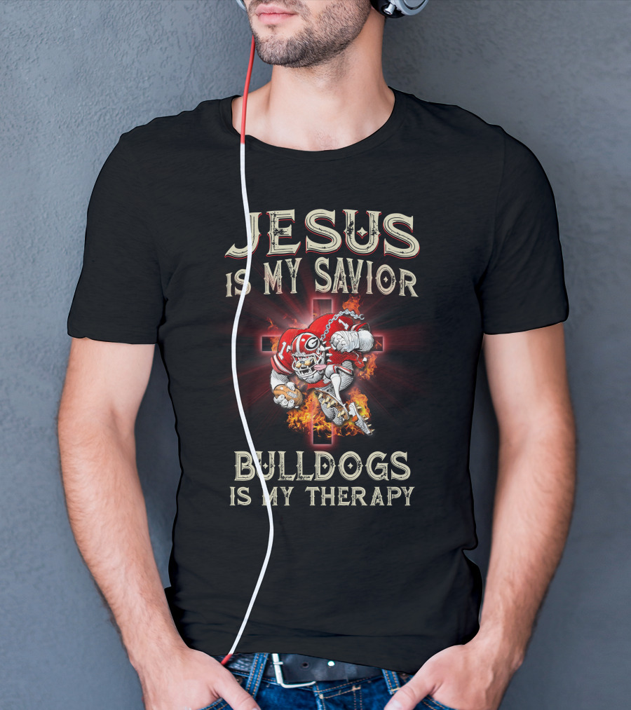 Jesus Is My Savior Bulldogs Is My Therapy Georgia Bulldogs Ncaa T-Shirt