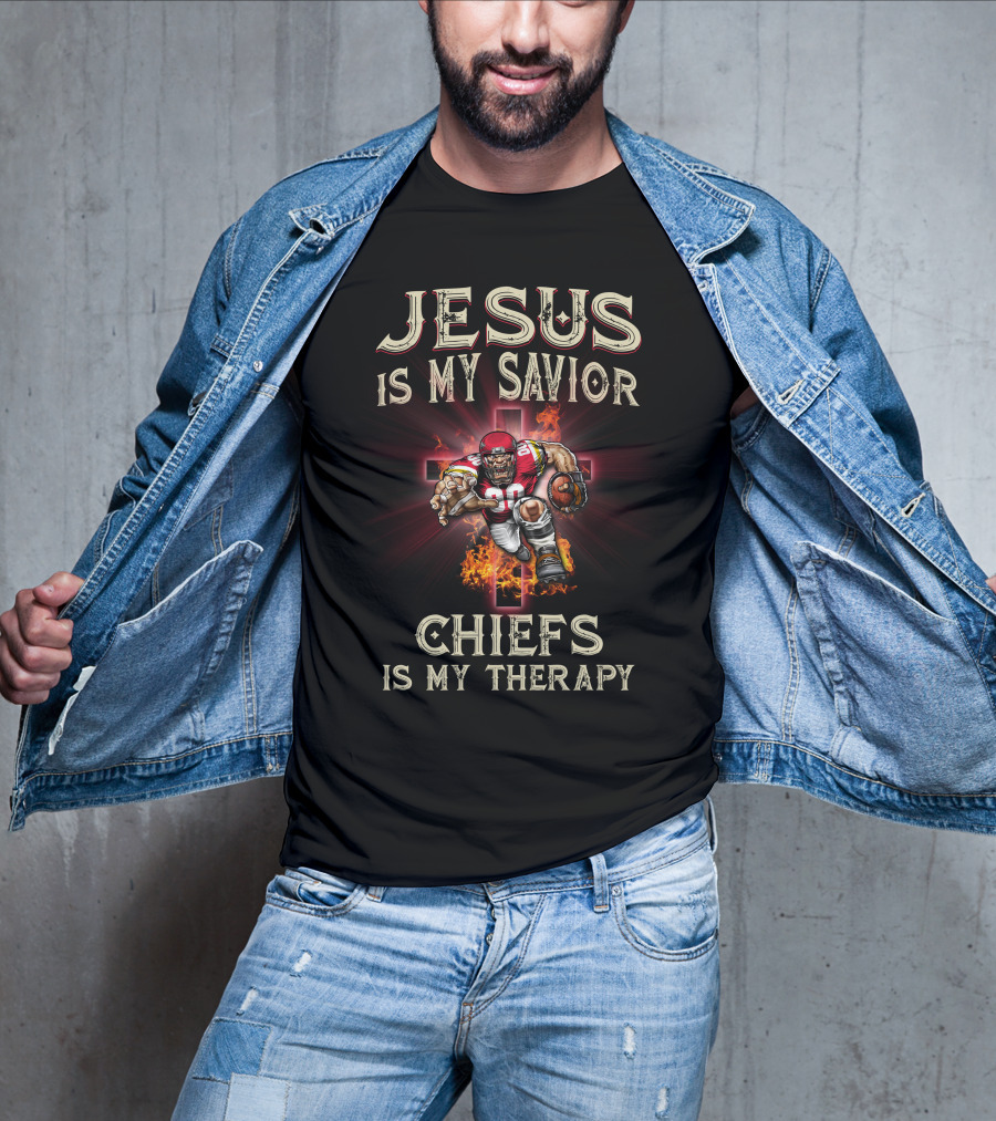 Kansas City Chiefs Jesus Is My Savior Chiefs Is My Therapy T-Shirt