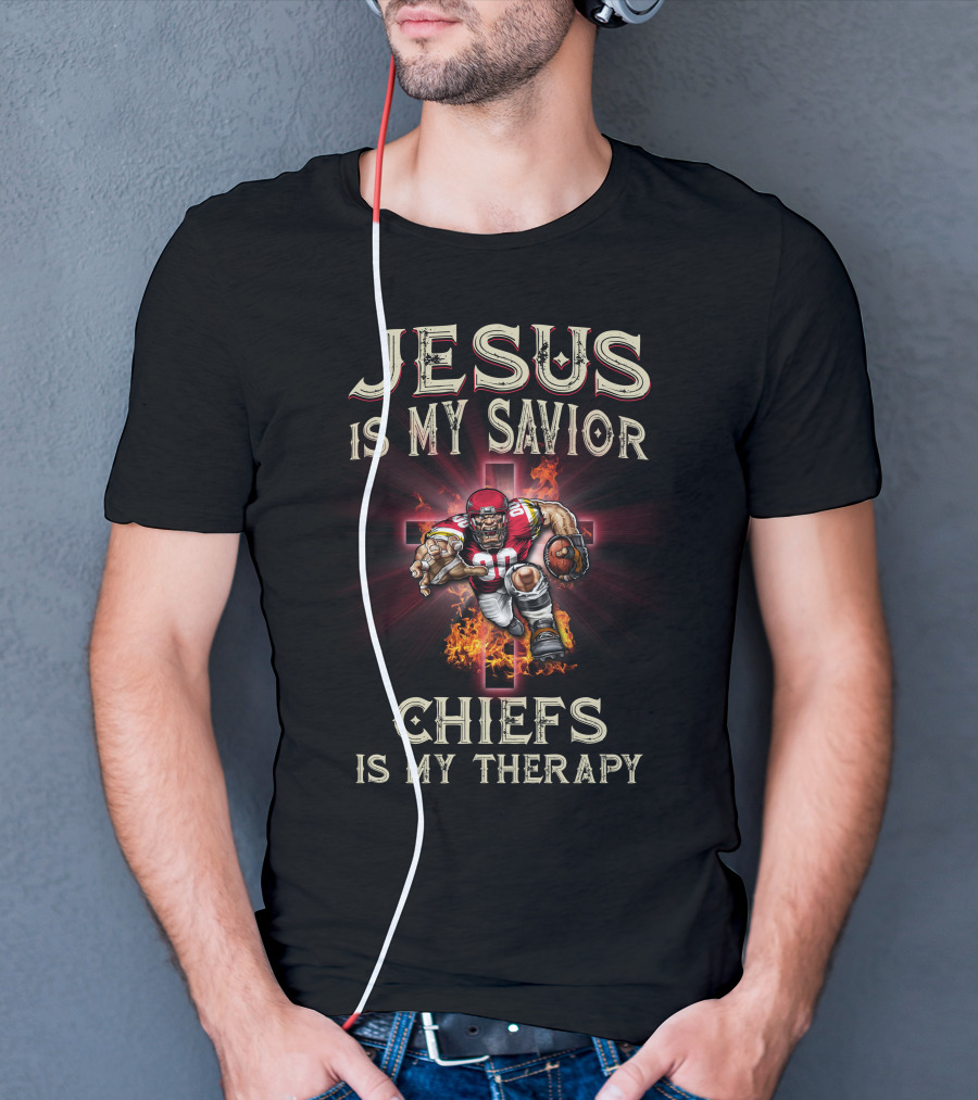 Kansas City Chiefs Jesus Is My Savior Chiefs Is My Therapy T-Shirt