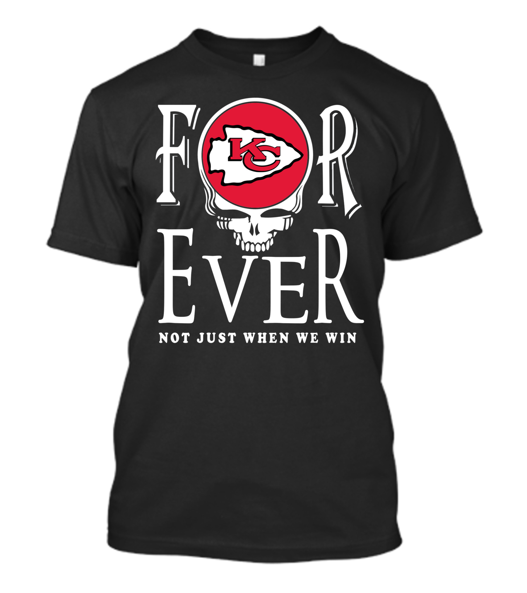 Kansas City Chiefs KC Skull Forever Not Just When We Win T-Shirt