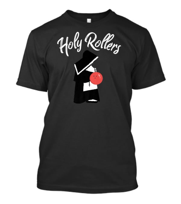 Holy Rollers Funny Bowling Nun With Bowling Ball T-Shirt