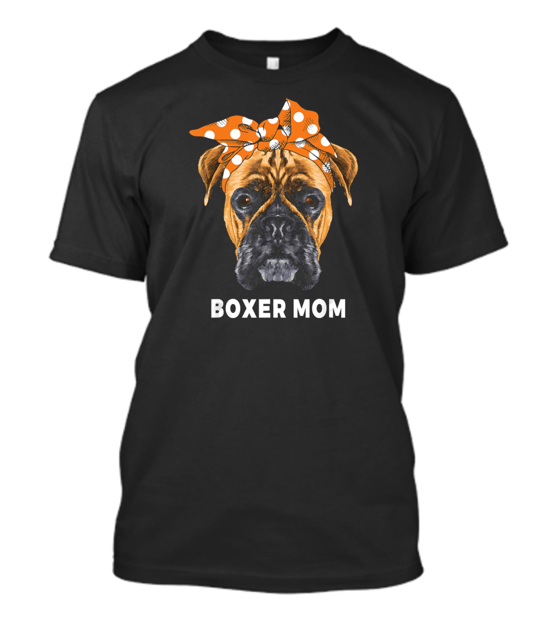 Boxer Mom Funny Dogs Lover T-Shirt