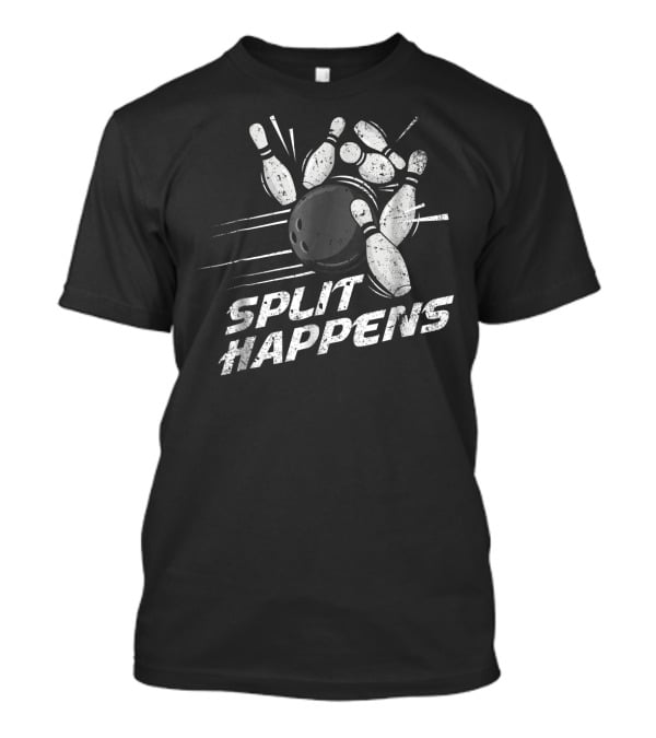 Split Happens Distressed Bowling Humor T-Shirt