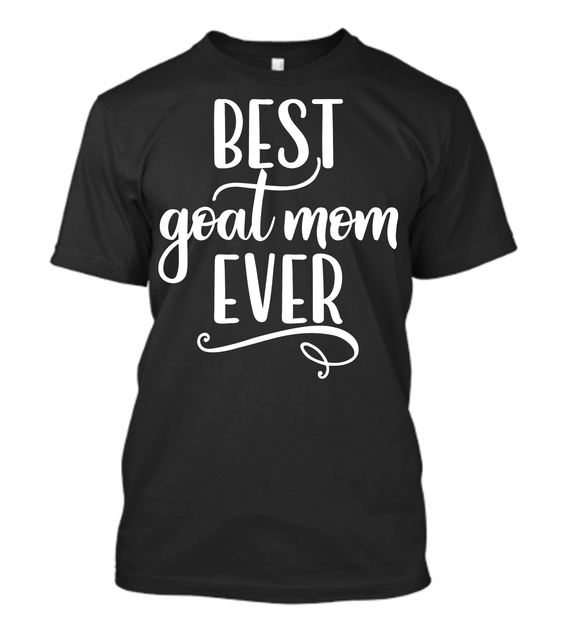 Best Goat Mom Ever Goat Farmer T-Shirt
