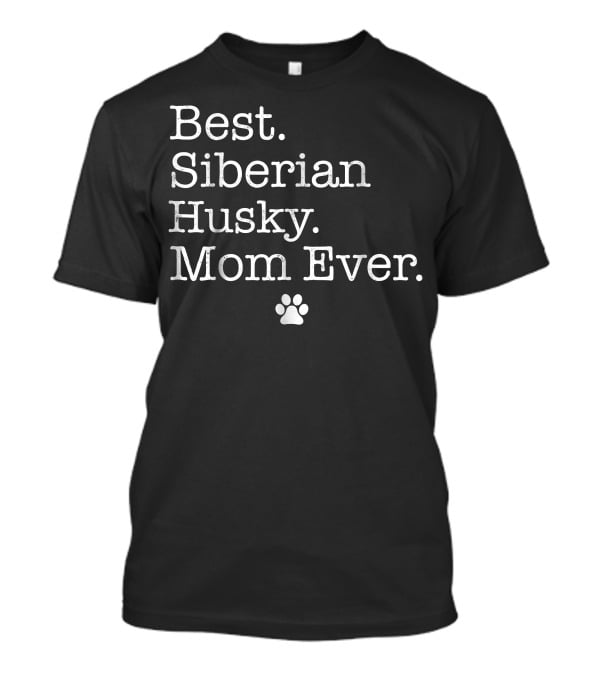 Best Siberian Husky Mom Ever Paw Prints T-Shirt