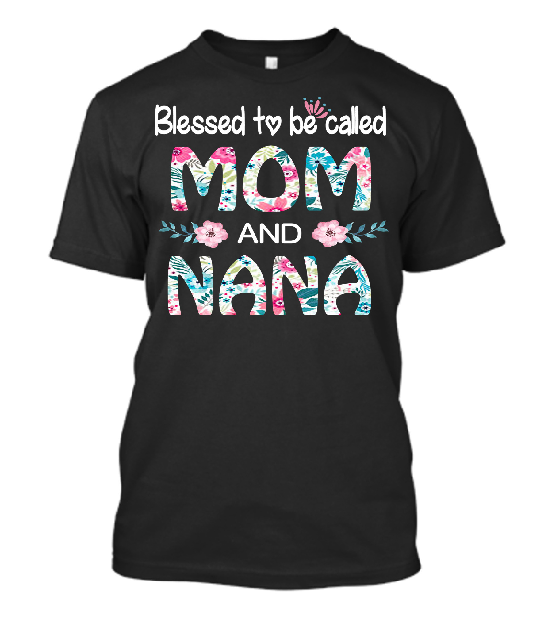 Blessed To Be Called Mom And NANA Floral Design Flower Motif T-Shirt