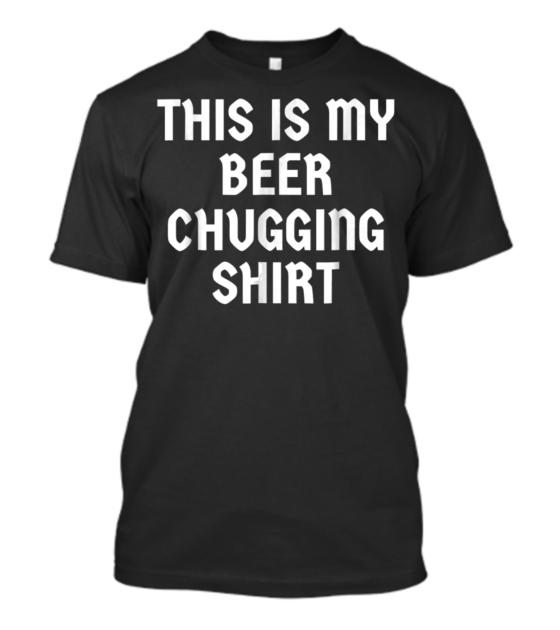 This Is My Beer Chugging T-Shirt
