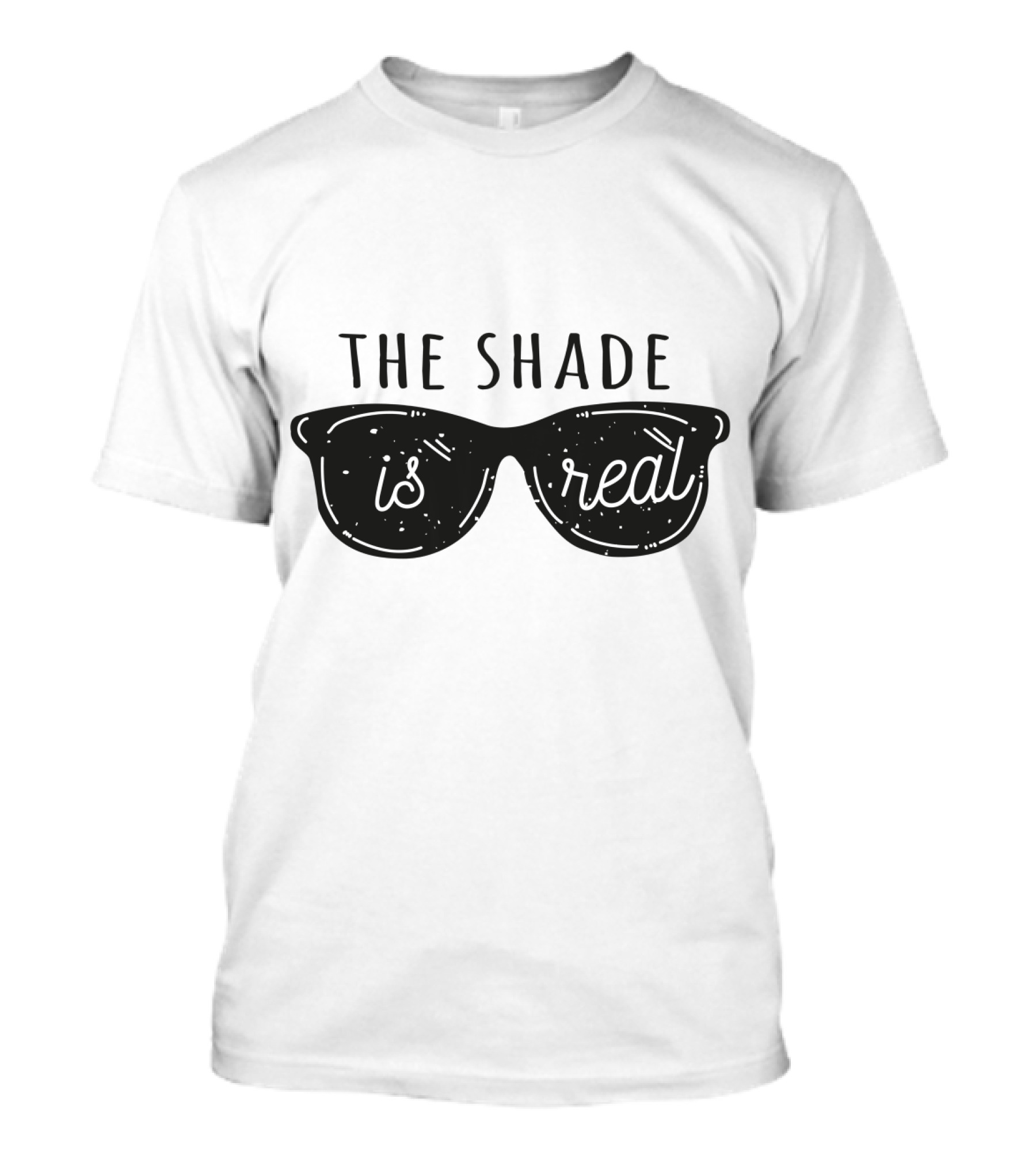 Throw Shade The Shade Is Real Sunglasses T-Shirt