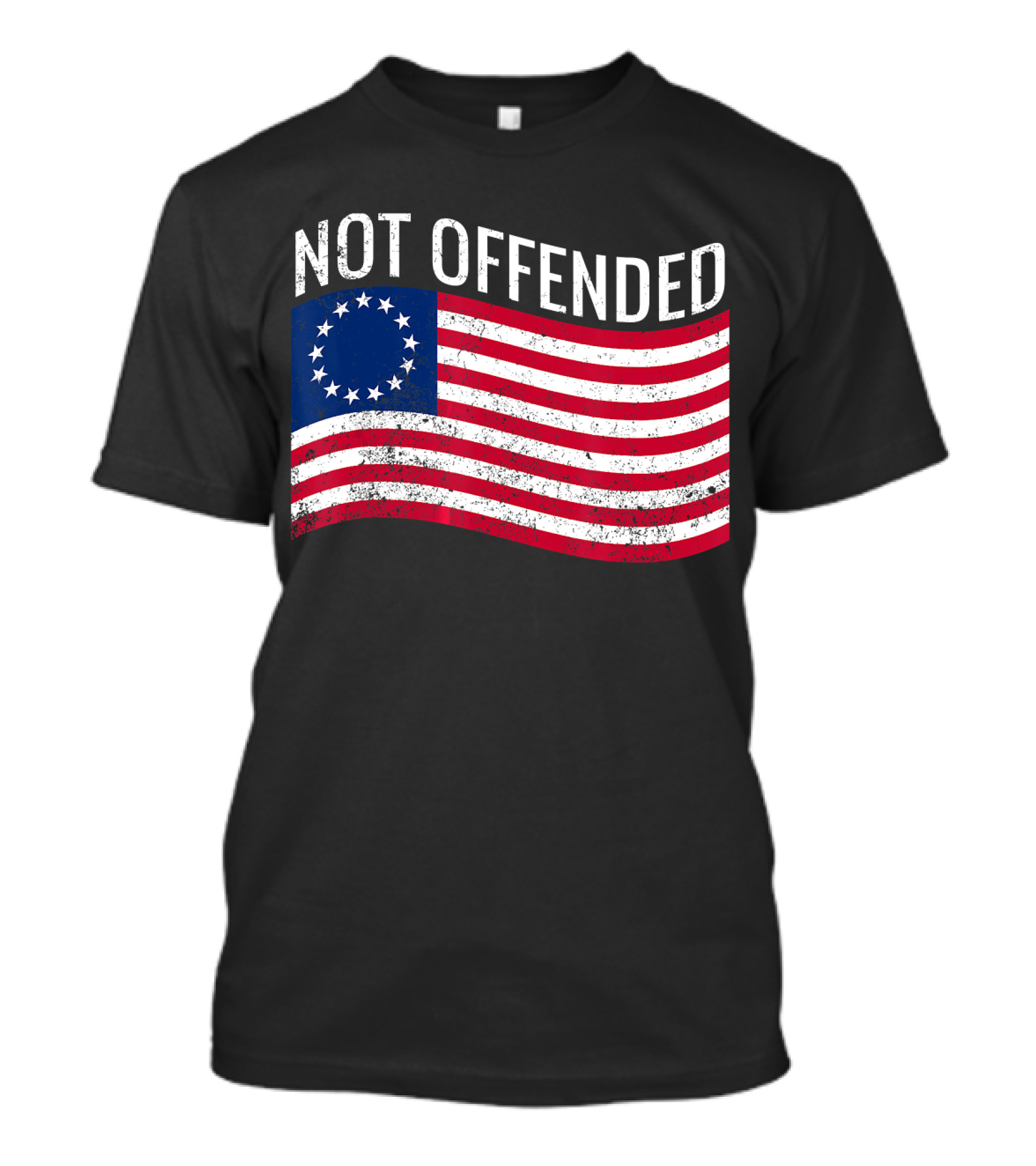 Not Offended Vintage Betsy Ross American Flag T-Shirt