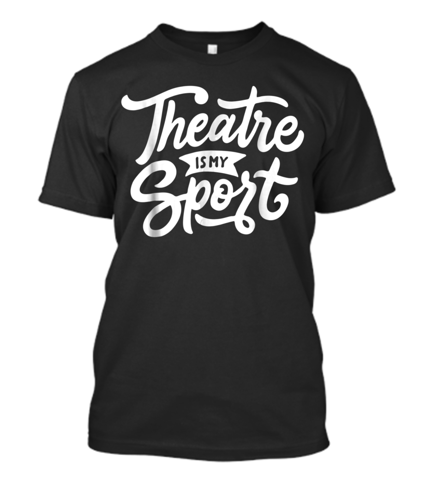 Theatre Is My Sport Cute Drama T-Shirt